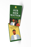 OUR MEN MATTER - AFFIRMATION CARDS